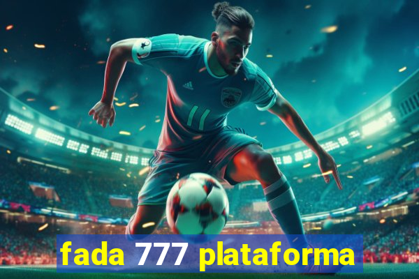 fada 777 plataforma